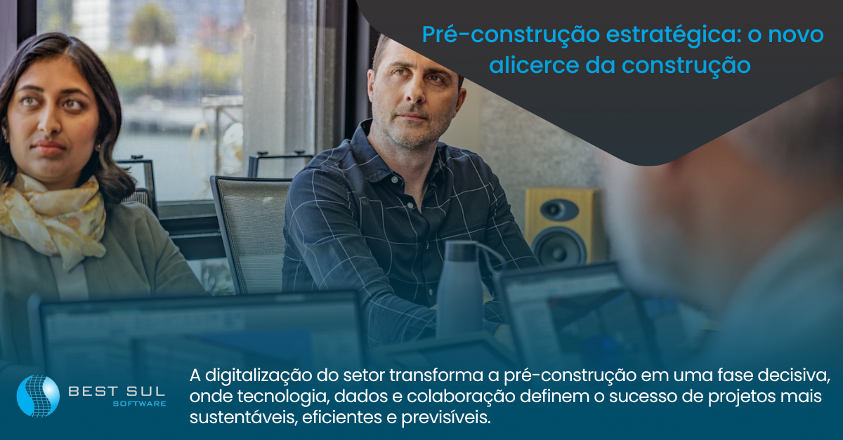 A Pré-Construção como Vetor Estratégico de Inovação na Indústria da Construção